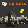 Andre Lheon, Noturno Kurt, KL Gilack, Karifs 90, Klayver Kazz & Karam Ofc - La Laiá - Single