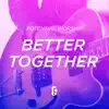 Potential Worship - Better Together - Single